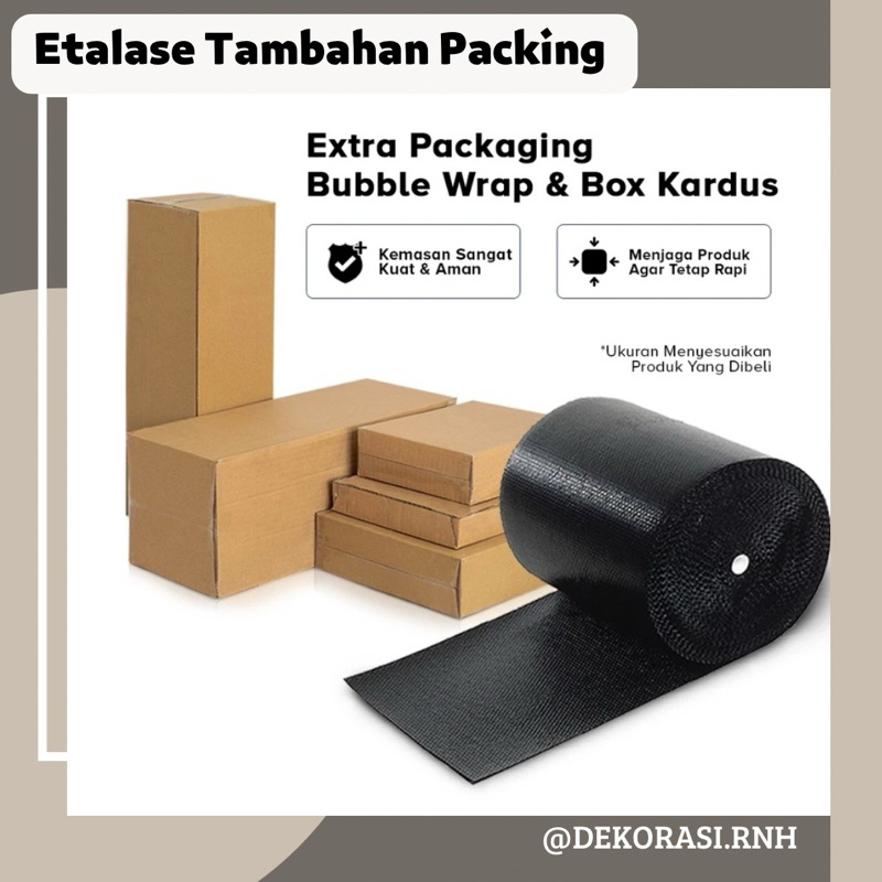 

Extra Packing Kardus + Bubble Wrap - Tambahan Packing