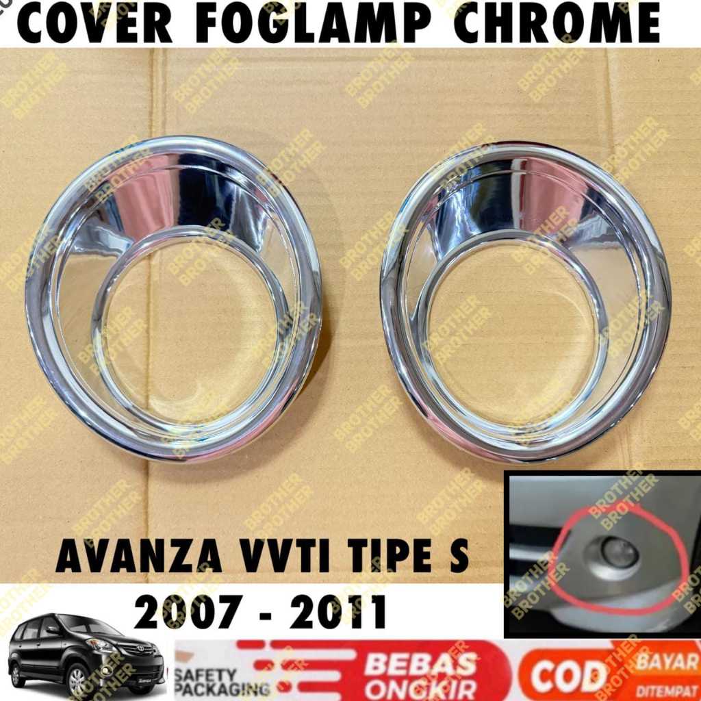 Cover Foglamp Avanza VVTI Tipe S 2007 2010 2011 Fog Lamp Chrome