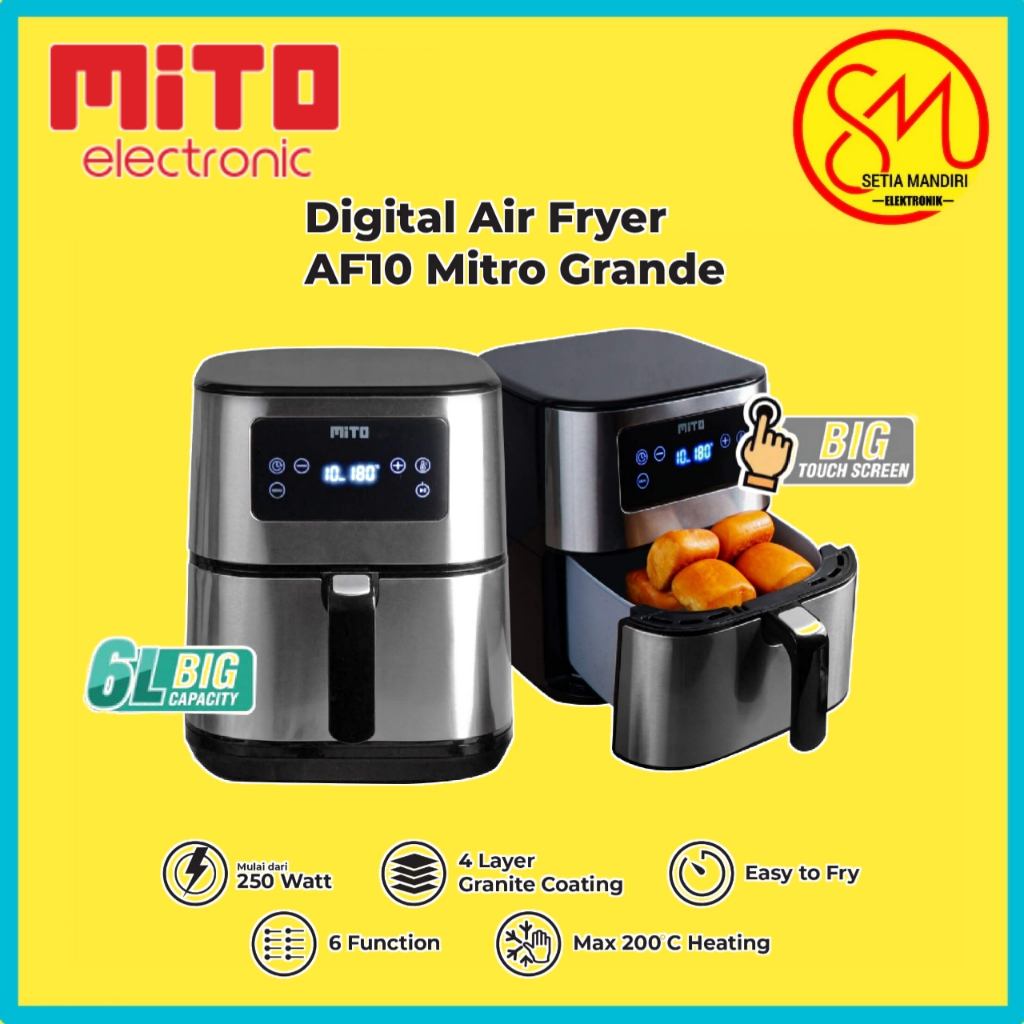 MITO Grande Air Fryer DigiFry AF10 Touch Screen Low Watt Mesin Penggoreng Tanpa Minyak 6L