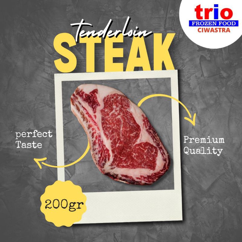 

TENDERLOIN STEAK MELTIQUE 200GR STEAK SAPI