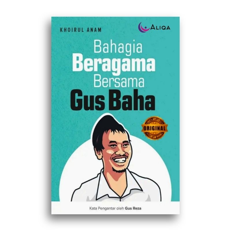 Bahagia Beragama Bersama Gus Baha Khoirul Anam