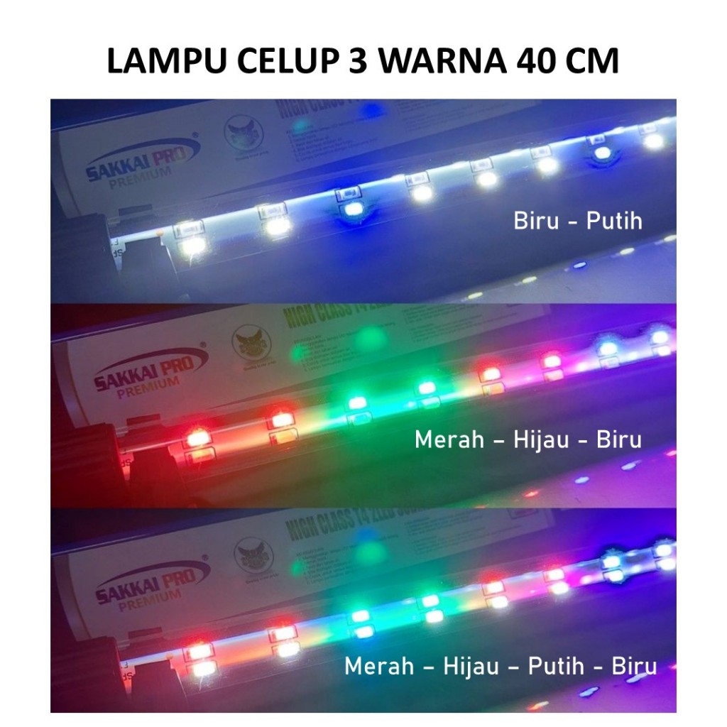 Lampu Celup 3 Warna 40cm Sakkai Pro SP 40 cm LED T4 Aquarium Akuarium