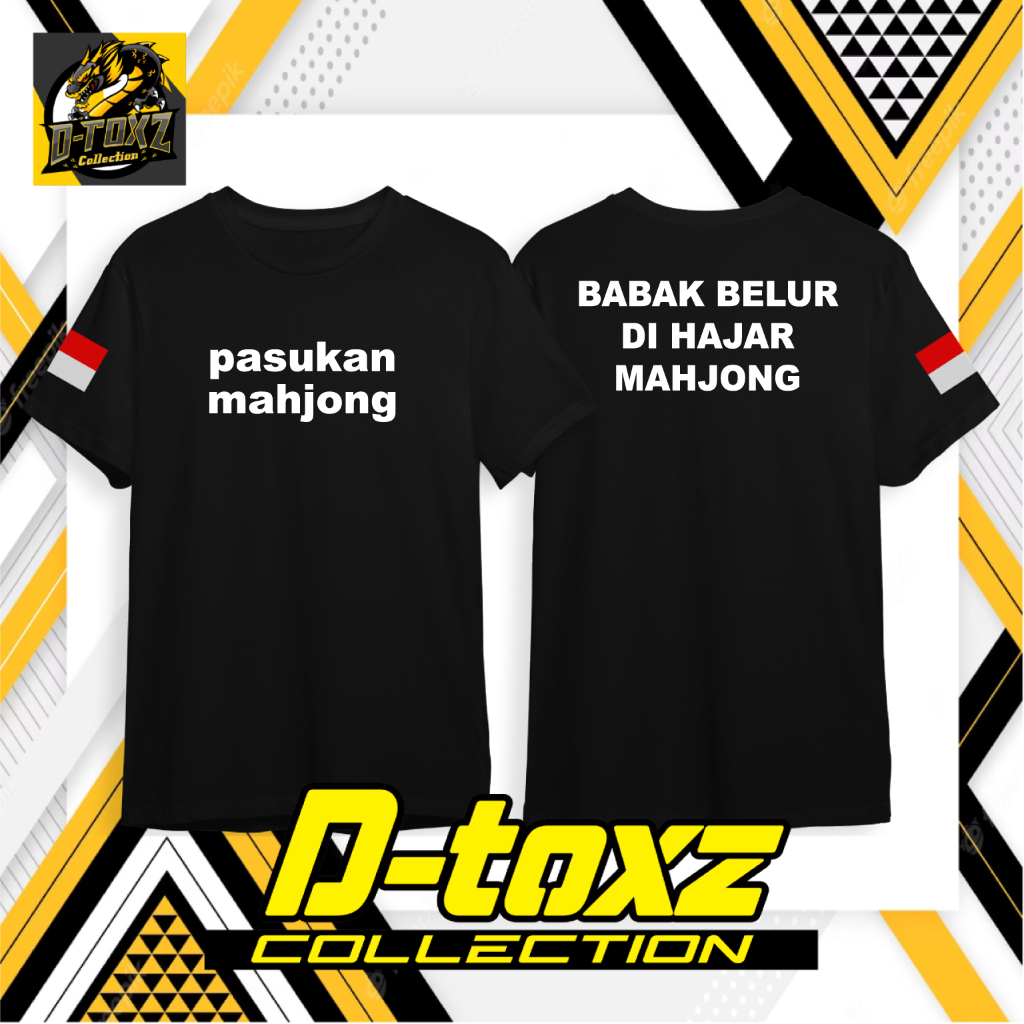 KAOS PASUKAN MAHJONG BABAK BELUR DI HAJAR MAHJONG / KAOS MAHJONG TEE / KAOS SLOT VIRAL TERLARIS / D-