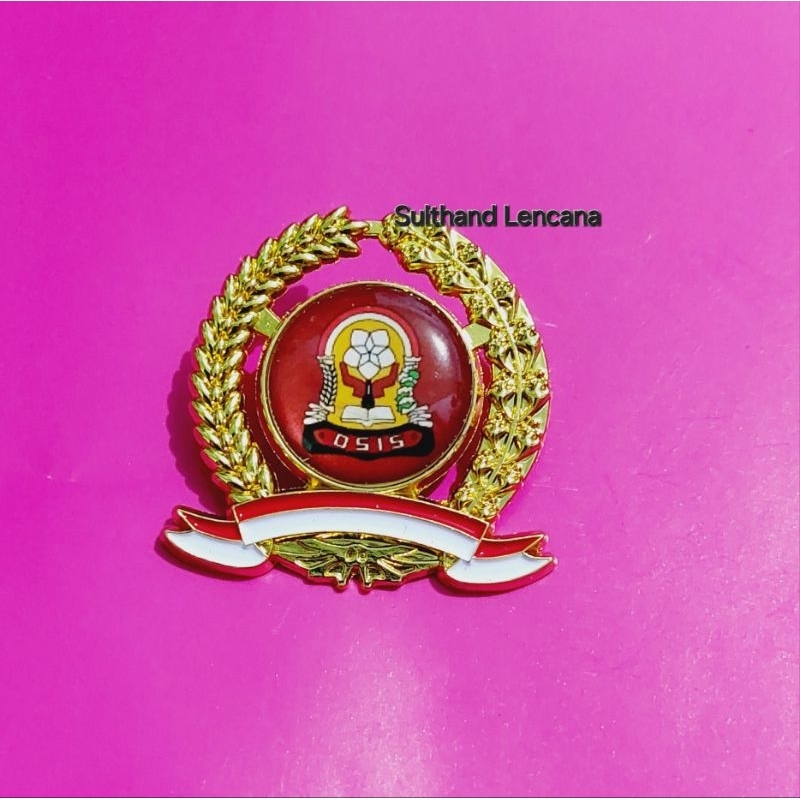 PIN OSIS SMA - BROS OSIS SMA - LENCANA OSIS SMA