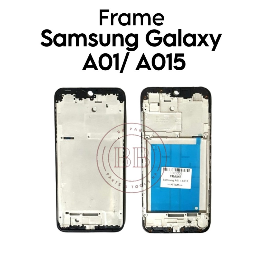 Frame Tulang Tengah Samsung Galaxy A01 / A015 / SM-A015F / SM-A015F/DS / SM-A015G / SM-A015G/DS / SM