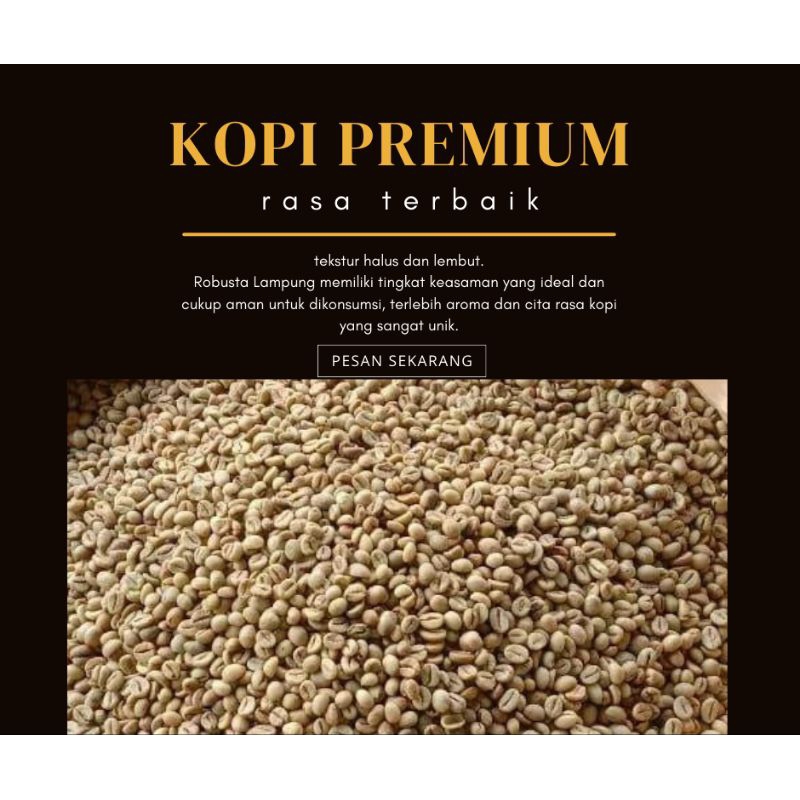 

Robusta Lampung(Green bean/Roastbean/powder)