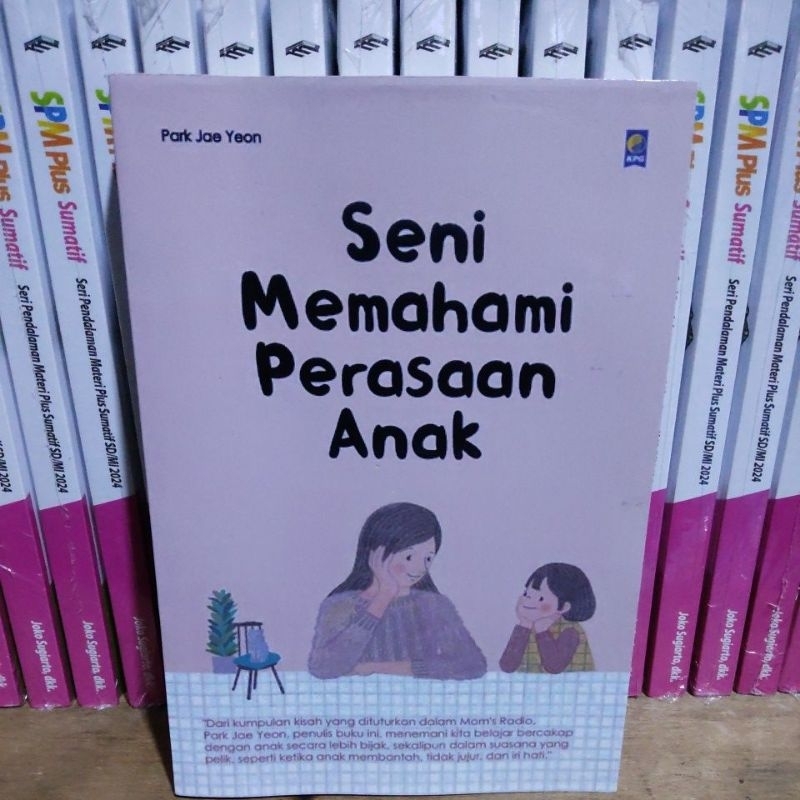 Seni Memahami Perasaan Anak by Park Jae Yeon