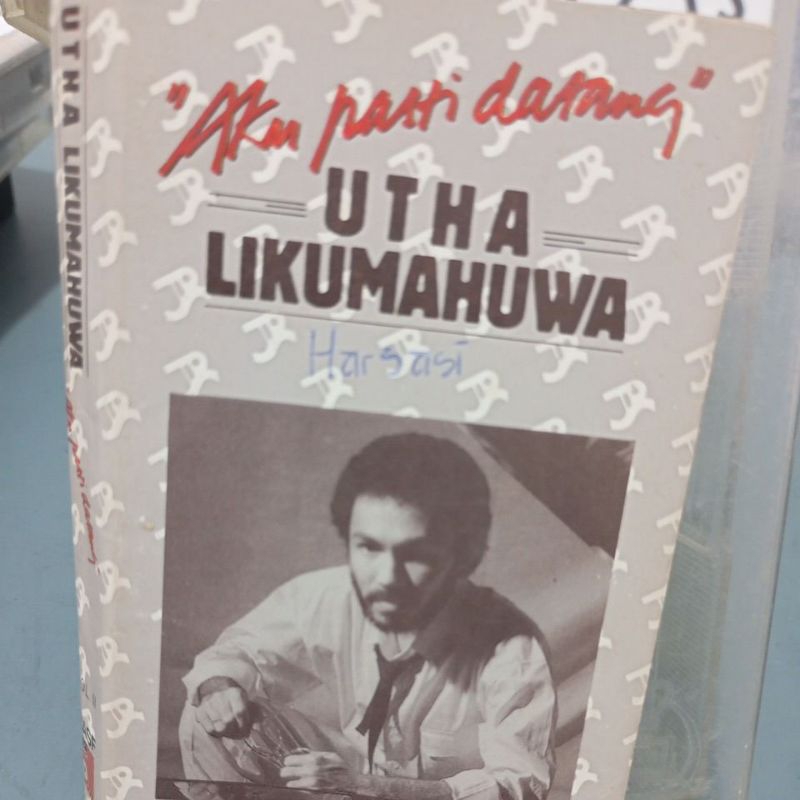 kaset utha likumahua aku  pasti datang