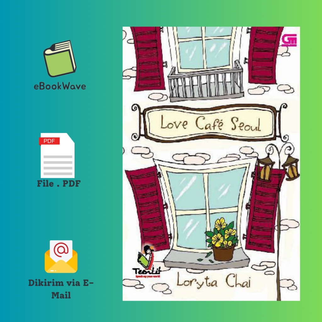 

Love Cafe Seoul By Loryta Chai Book BEST SELLER (Bahasa Indonesia)