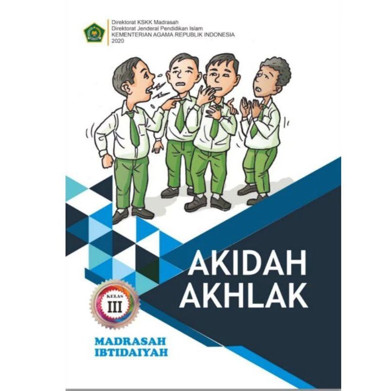 BUKU SISWA AKIDAH AKHLAK KELAS 3 MI/SD BUKU KEMENAG