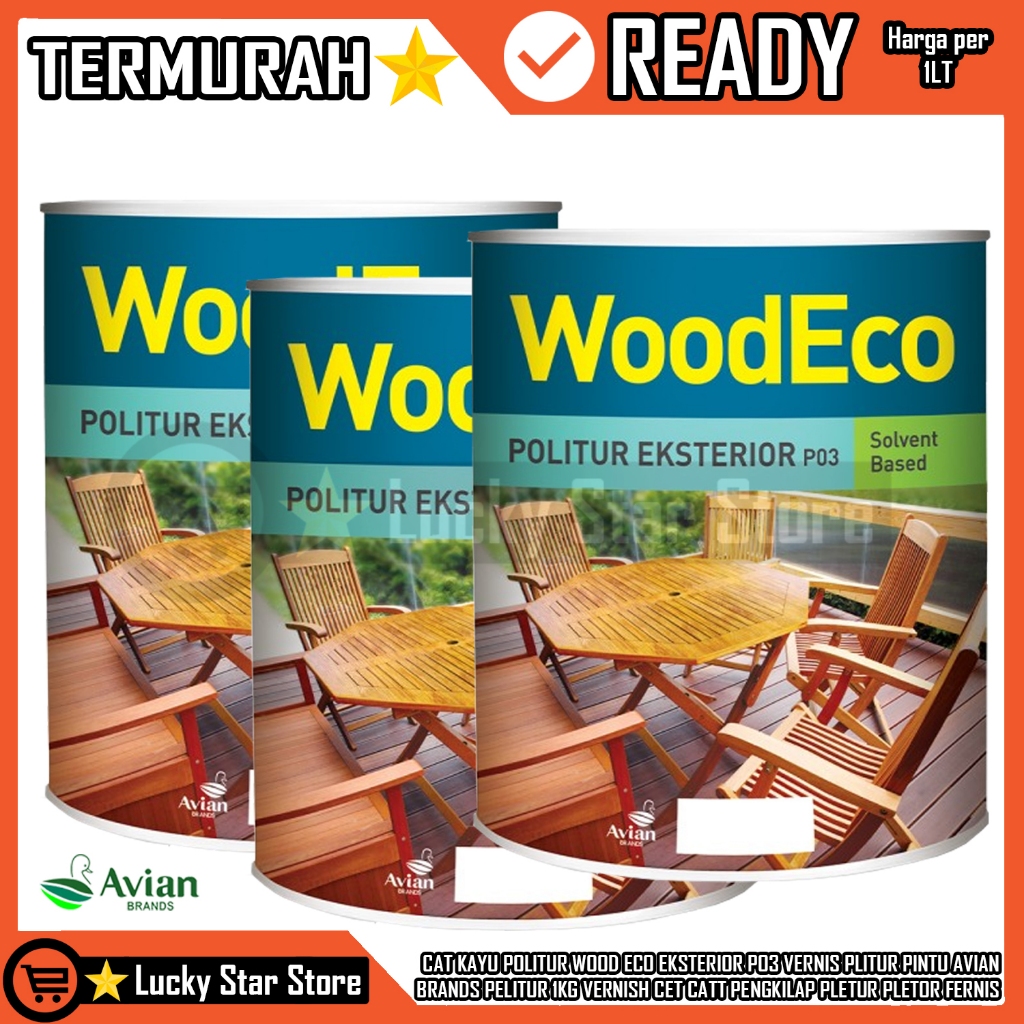 CAT KAYU VERNIS SOLVENT BASED TAHAN CUACA EKSTREM WOOD ECO POLITUR EKSTERIOR P03 AVIAN BRANDS OUTDOO