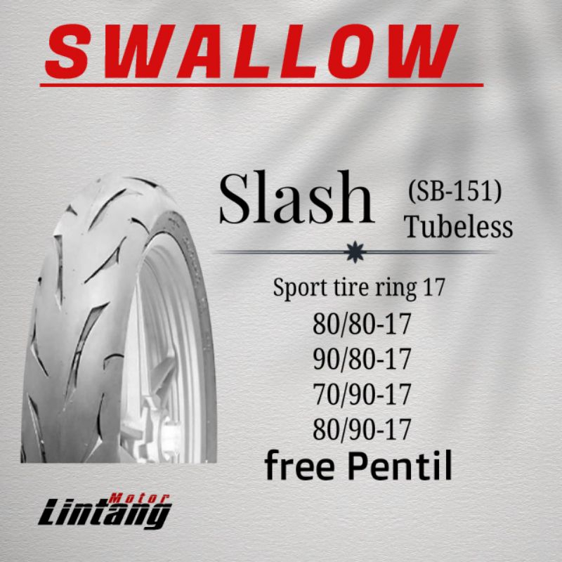 Ban motor swallow Slash 70/90-17 80/90-17 80/80-17 80/90-17 ring 17 Tubeless Soft Compound