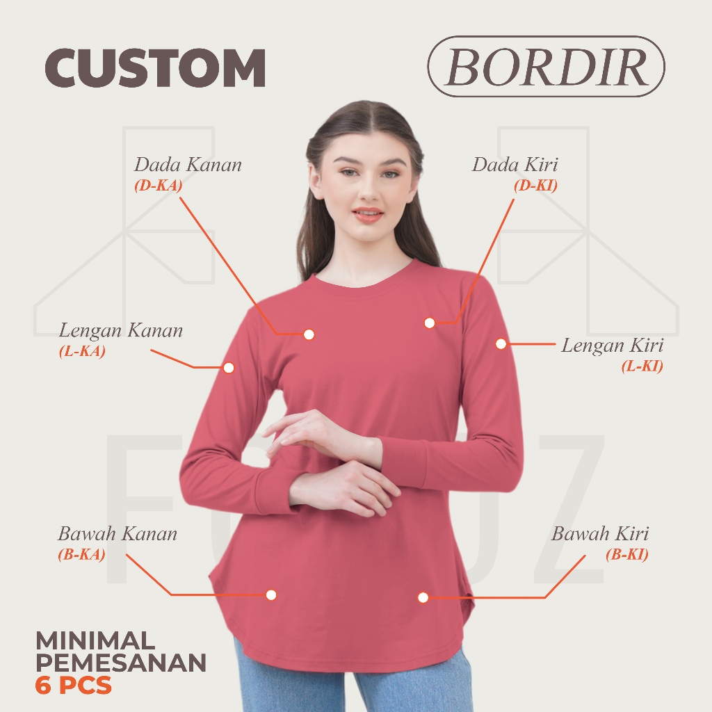 [MINIMAL ORDER 6 PCS] CUSTOM BORDIR SABLON KAOS LENGAN PANJANG WANITA MODEL BAWAH OVAL POSISI BORDIR