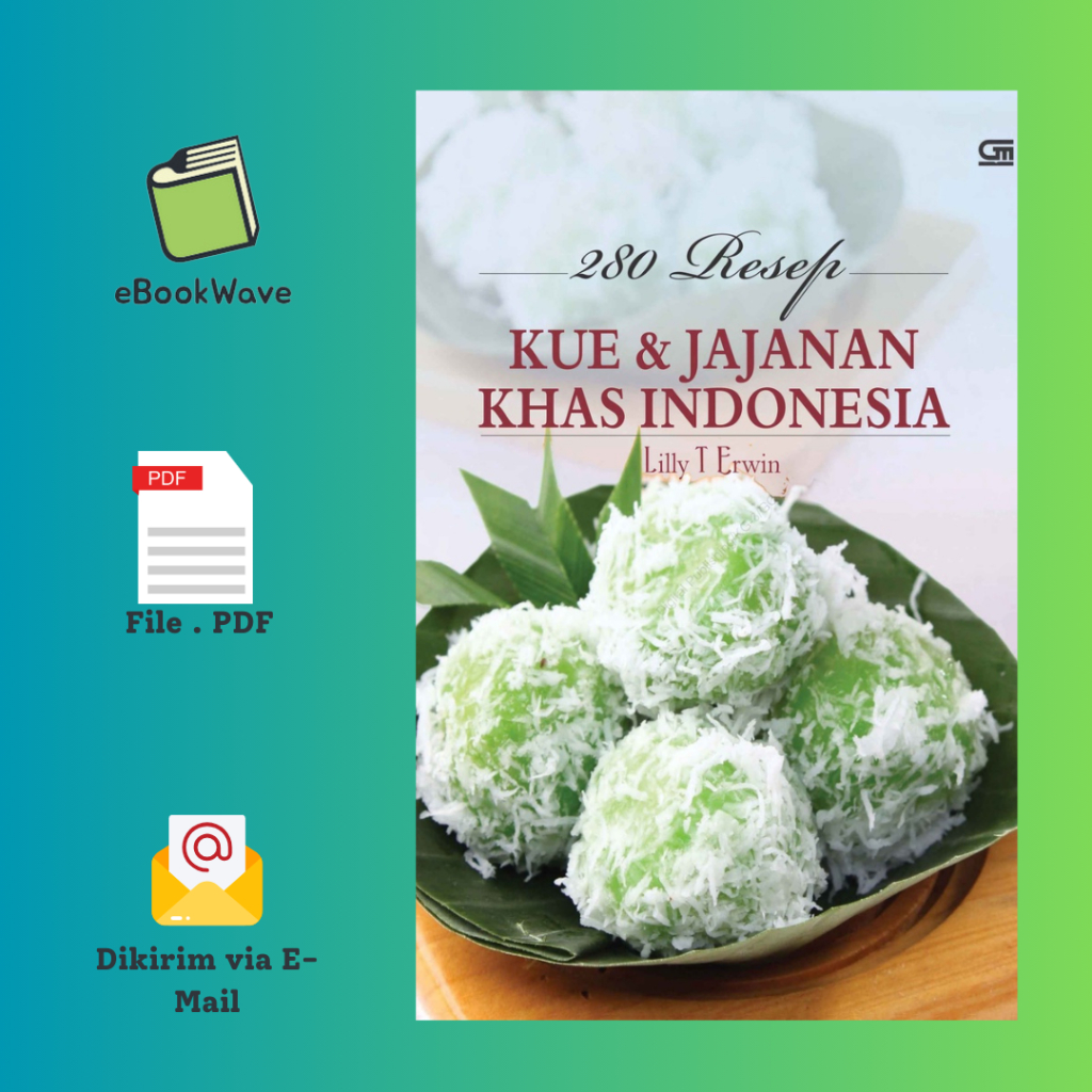 

Resep Kue Jajanan Khas Indonesia By Lilly T Erwin Book BEST SELLER (Bahasa Indonesia)