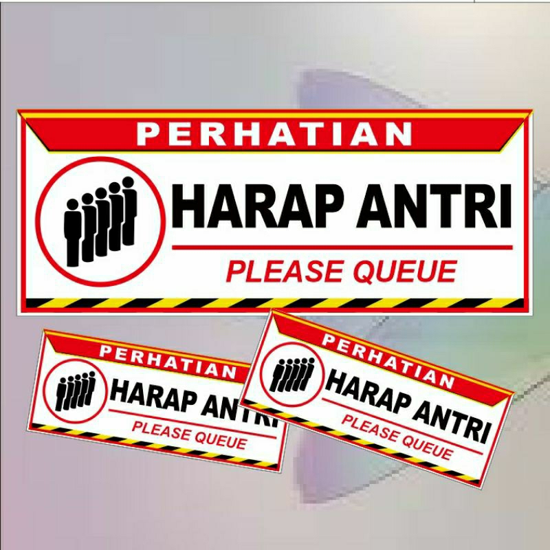 

Stiker harap antri himbauan sriker waterproof