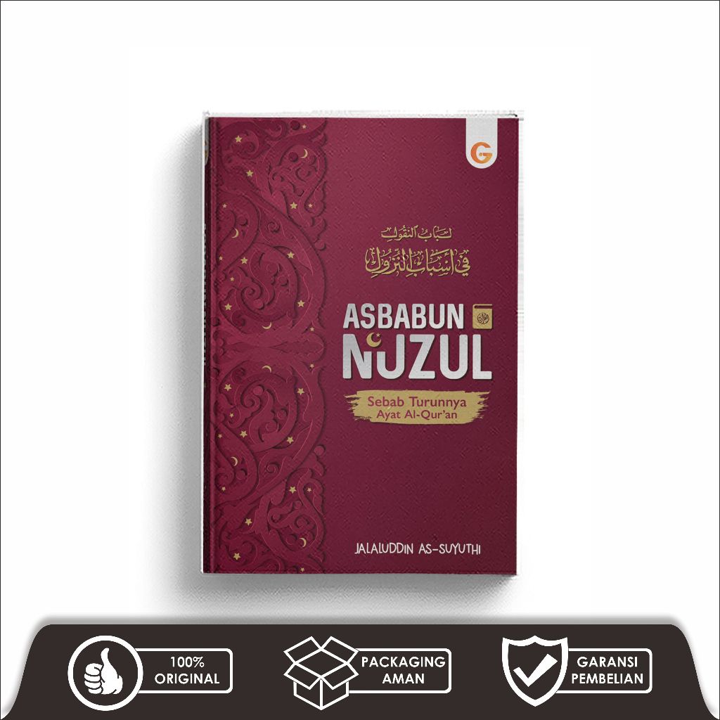Asbabun Nuzul: Sebab Turunnya Ayat Al-Qur`an