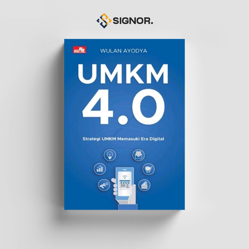 

[ID1888] UMKM 40 (Strategi UMKM Era Digital) - Wulan Ayodya