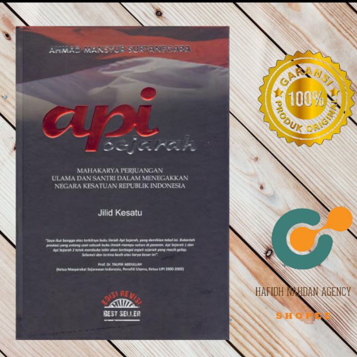 Promo Istimewa  Api Sejarah jilid 1 1 Original Prof Ahmad Mansur Suryanegara