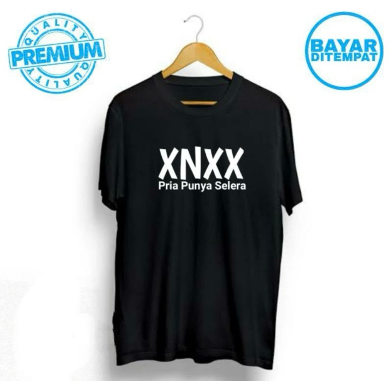 KAOS XNX* PRIA PUNYA SELERA DTF DEPAN - TSHIRT DISTRO VIRAL