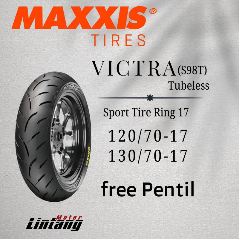 Ban Maxxis Victra Ring 17 Tubeless 120/70-17 130/70-17 maxxis victra super moto