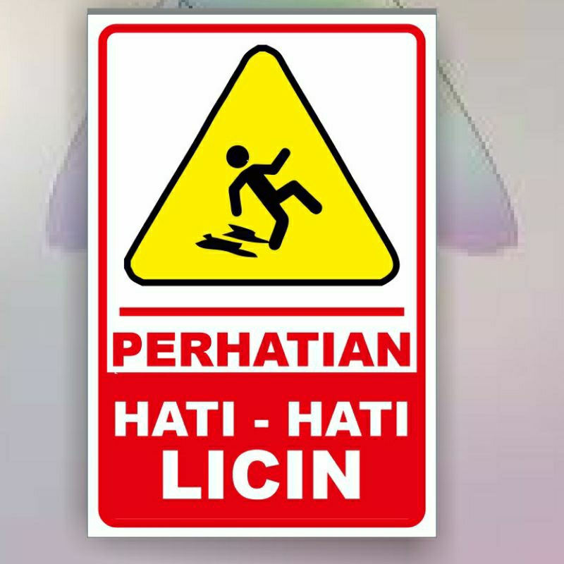 

Stiker hati hati licin stiker himbauan