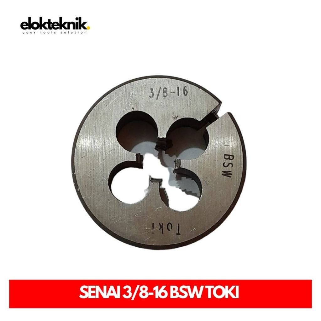 MATA SENAI SNEI DRAT LUAR BAUT 3/8 - 16 BSW TOKI