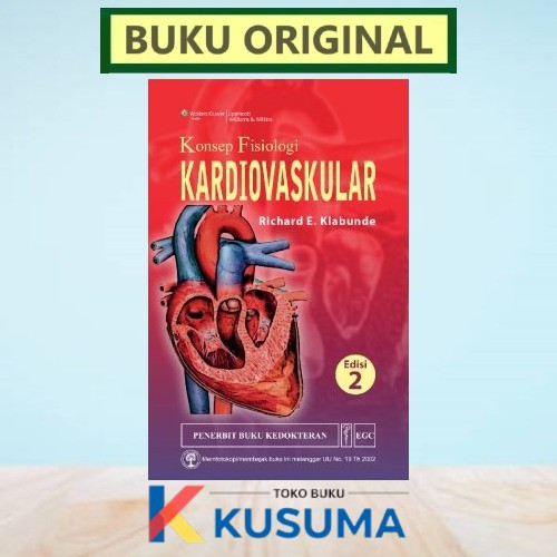 KONSEP FISIOLOGI KARDIOVASKULAR EDISI 2 - RICHARD KLABUNDE - ORIGINAL