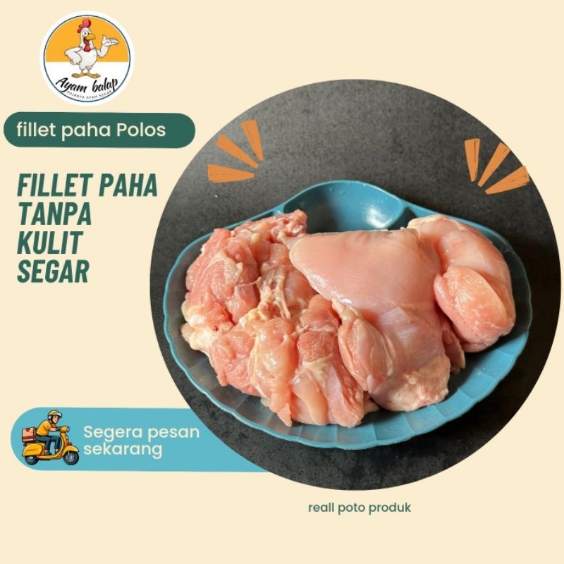 

BLP / fillet paha ayam tanpa kulit perkg fress / boneless paha / daging paha ayam / daging ayam tanpa kulit / ayam segar / ayam fresh / paha ayam fillet/ paha ayam tanpa tulang / ayam halal / ayam baru