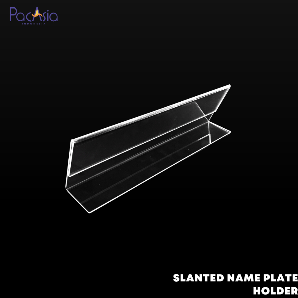 PacAsia - Papan Nama Akrilik | Tent Holder | Acrylic Name Plate Holder 30 x 8 cm Ukuran SL-308
