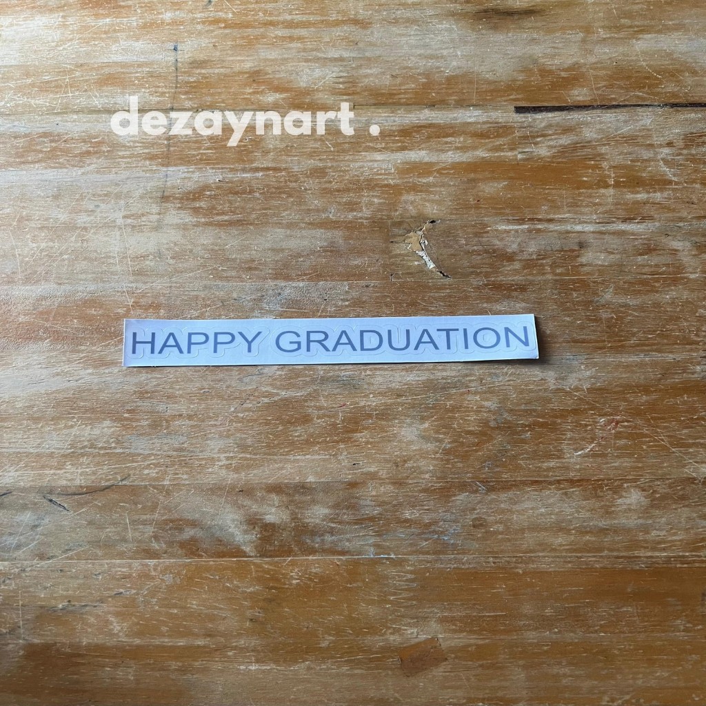 

Sticker (4) Happy Graduation / Sticker Akrilik / Cutting Sticker Balon PVC Siap Tempel