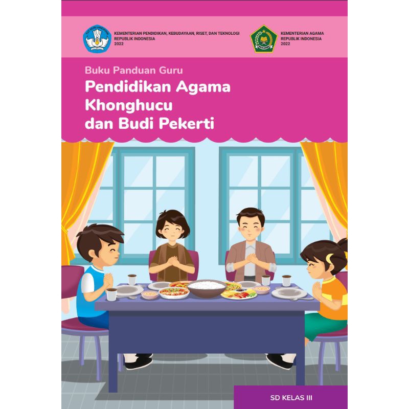 

BUKU PANDUAN GURU PENDIDIKAN AGAMA KHONGHUCU DAN BUDI PEKERTI KELAS 3 SD