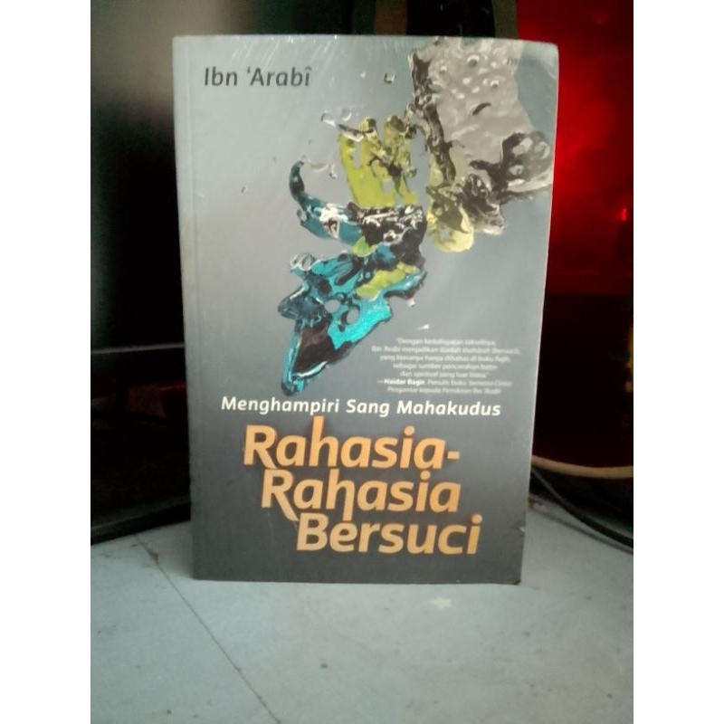 Menghampiri Sang Mahakudus Rahasia-Rahasia Bersuci Penulis Ibnu Arabi