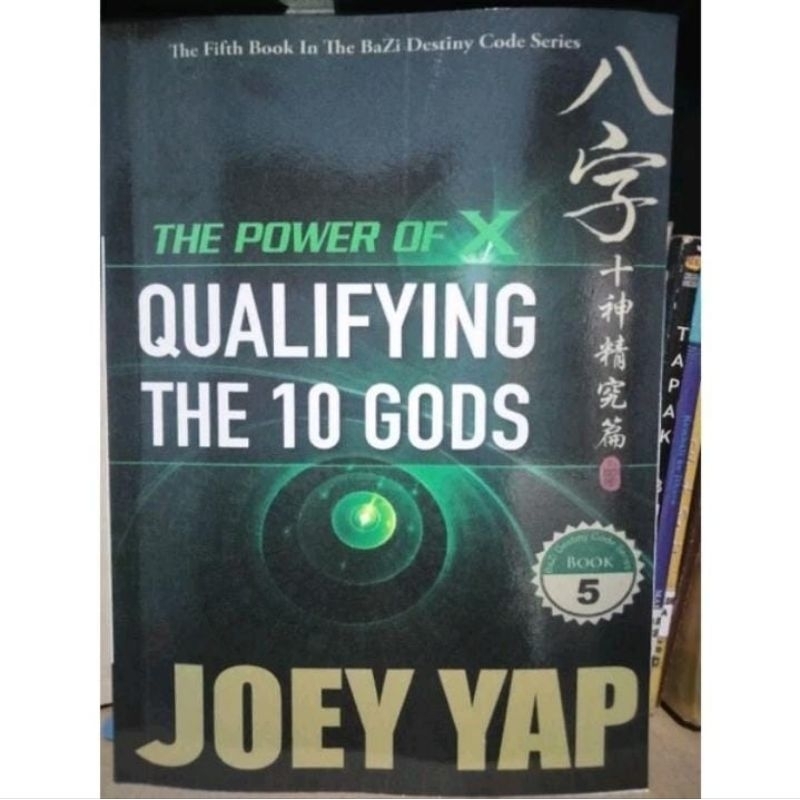 The Power Of X Qualifying The 10 Gods Joey Yap