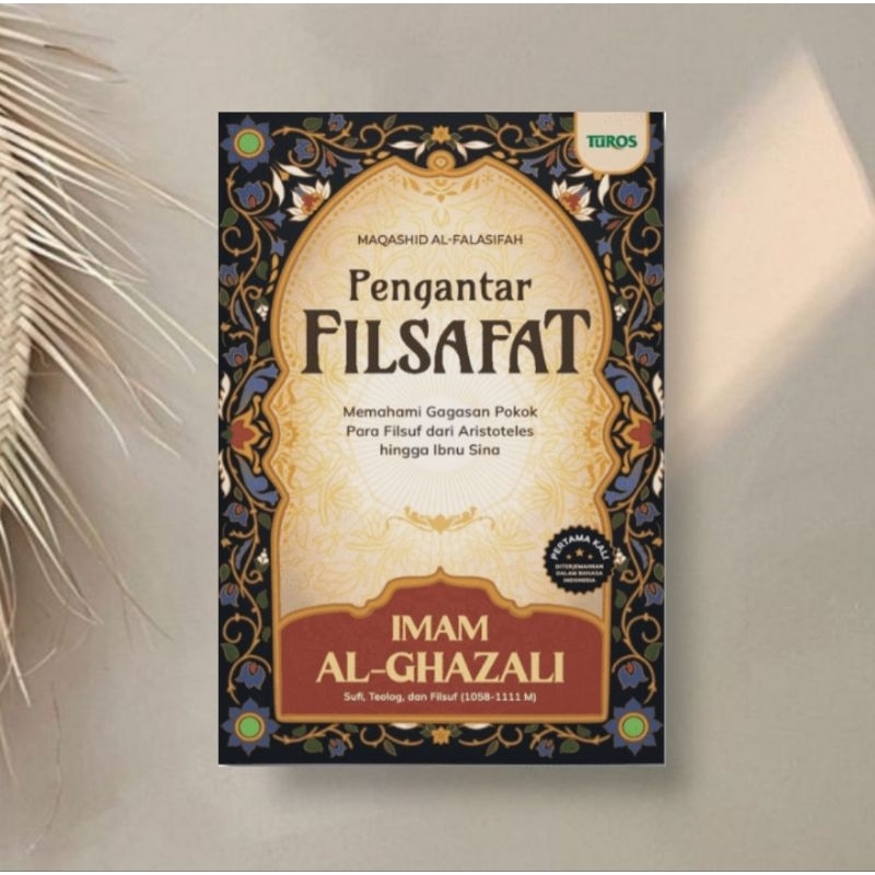 Pengantar Filsafat Imam Al Ghazali