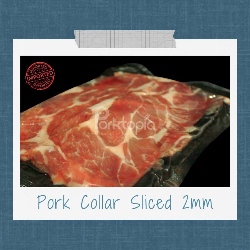 

Kapsim / Pork Collar Sliced 2mm IMPORT 500gr