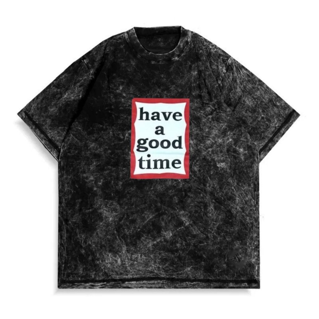 New Product _ T-Shirt DIstro Oversize Have A Good Time Oversize Black Sandwash Unisex M.L.XL.XXL Bes