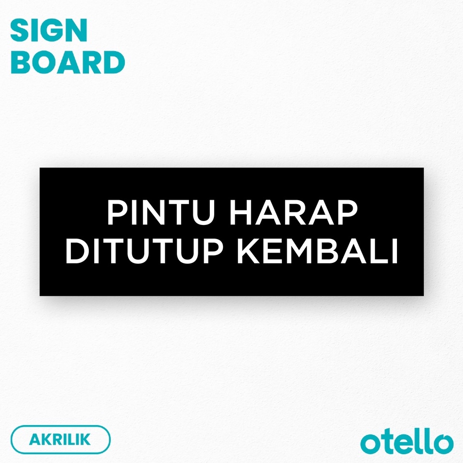 

Best Produk Signage Pintu Harap Ditutup Kembali Sign Board Akrilik Print Papan Nama Petunjuk Ruang Label Tempel Acrylic