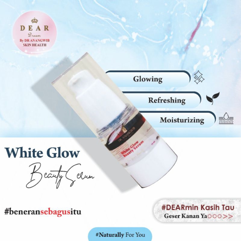 Serum White and Glow Beauty Care - Serum Glowing - DR ANANGWIB Skin Health