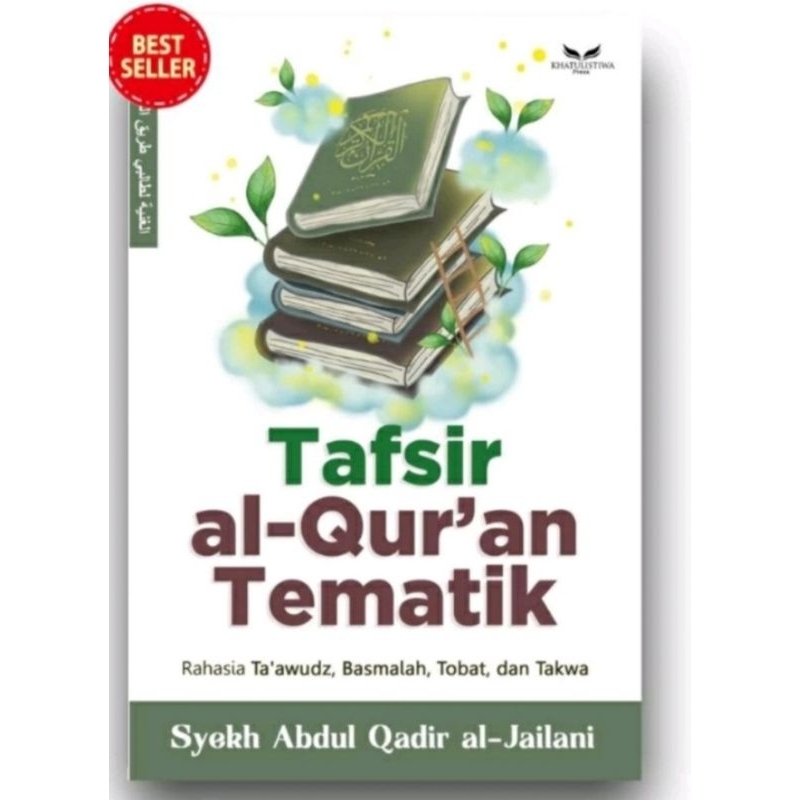 Tafsir Al-Quran Tematik Syekh Abdul Qadir Al-Jaelani
