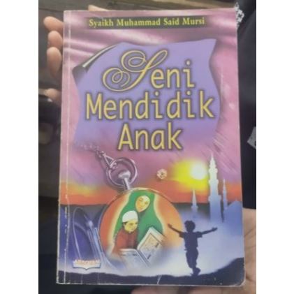 Buku Seni mendidik Anak, Mendidik Anak yang Benar dan Baik