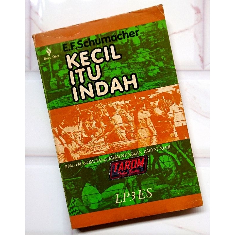 KECIL ITU INDAH : E.F. Schumacher