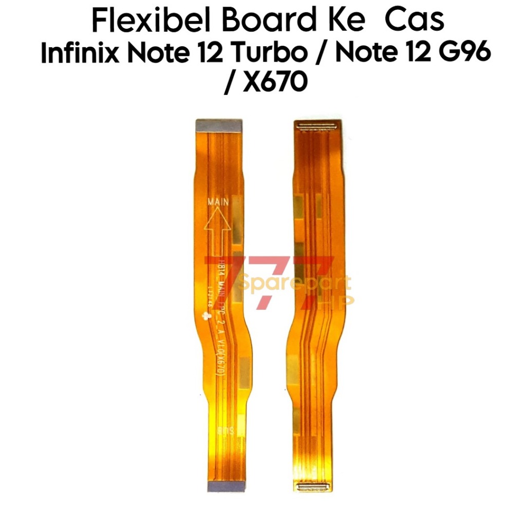 Flexible  Board ke Cas Infinix Note 12 Turbo / Note 12 G96 / X670 / 23049RAD8C / X670 - Fleksibel Fl