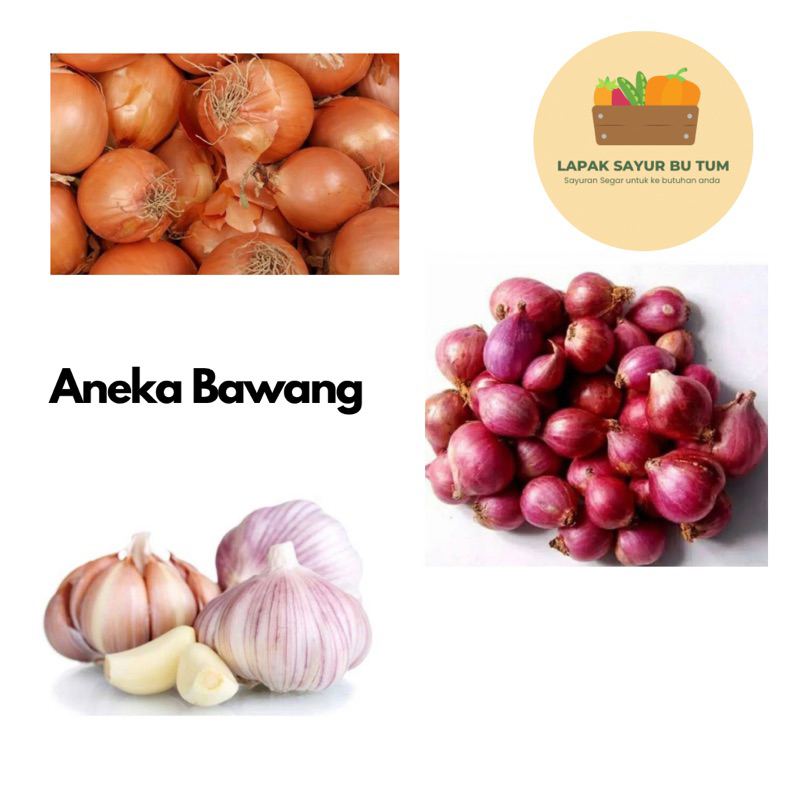 

Sayuran Segar - Bawang Merah / Bawang Putih / Bawang Bombay - Lapak Sayur Bu Tum
