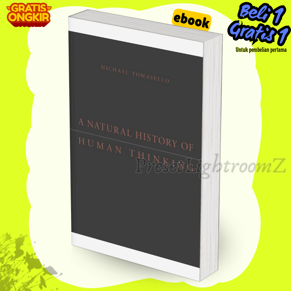 

IND2345 Tomasello Michael A Natural History Of Human Thinking 2014 Harvard Universi-Revisi