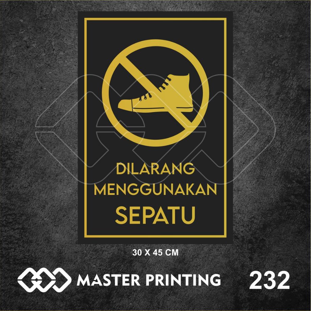 

232 - Stiker Dilarang Menggunakan Sepatu, Sticker Vinyl, Premium, Tahan Air, Termurah, Bisa Custom