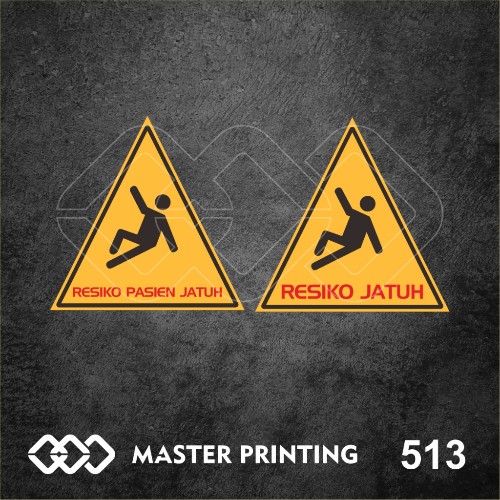 

513 - Stiker Resiko Jatuh dan Pasien Jatuh, Sticker Vinyl, Premium, Tahan Air, Termurah, Bisa Custom