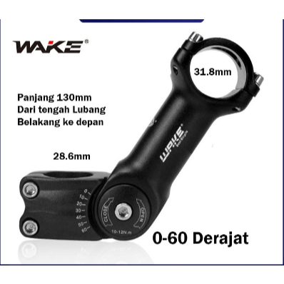 Wake Stem Sepeda MTB Rise Adjustable 0-60 Derajat 130mm OS 31.8mm