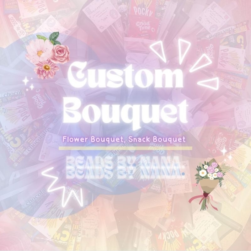 Custom Bouquet | Buket Custom | Flower Bouquet | Snack Bouquet | Buket Bunga | Buket Snack
