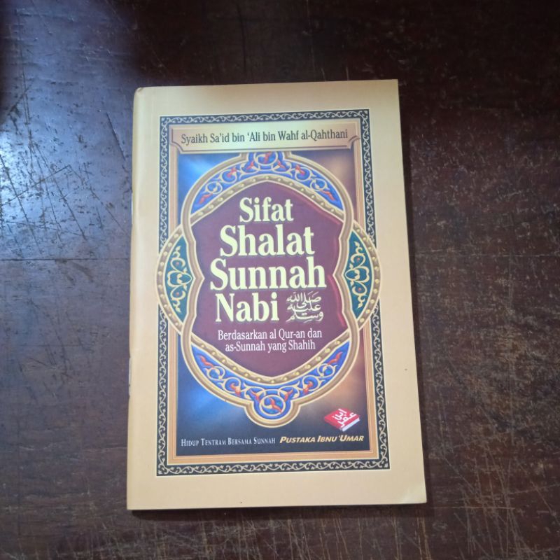 Sifat Shalat Sunnah Nabi SAW Berdasarkan Al-Qur'an dan As-Sunnah Yang Shahih