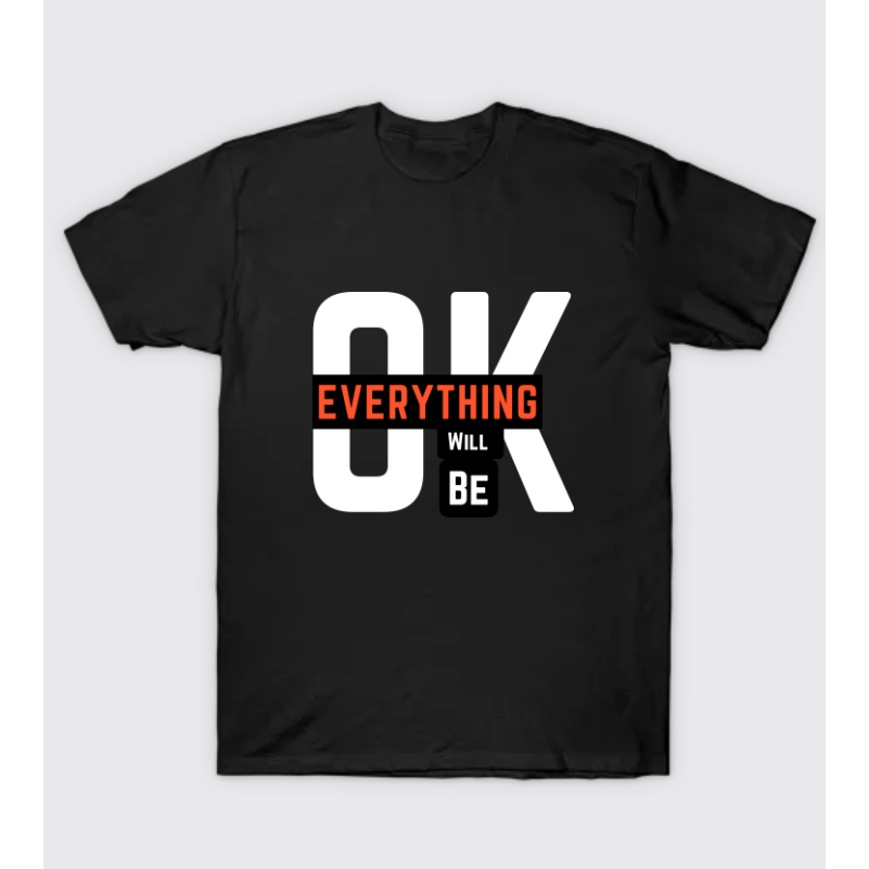 "Everything will be OK" Kaos Unisex (Pria dan Wanita) Distro/ Kaos Combed 30s Premium dengan Desain 
